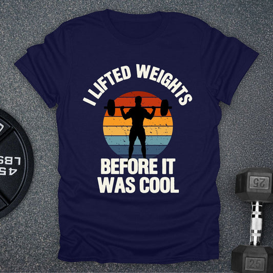 I LIfted First T-Shirt