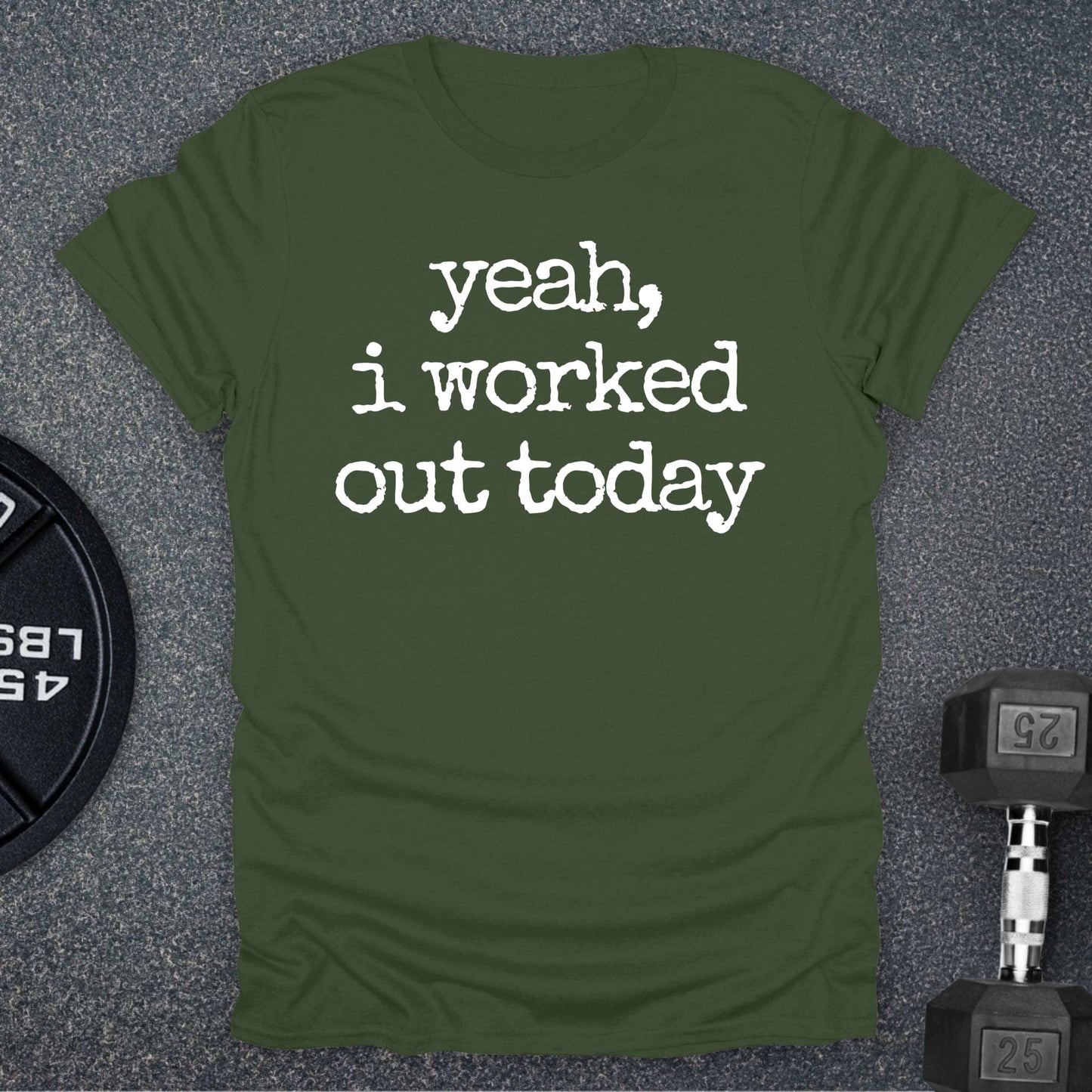 I Worked Out T-Shirt