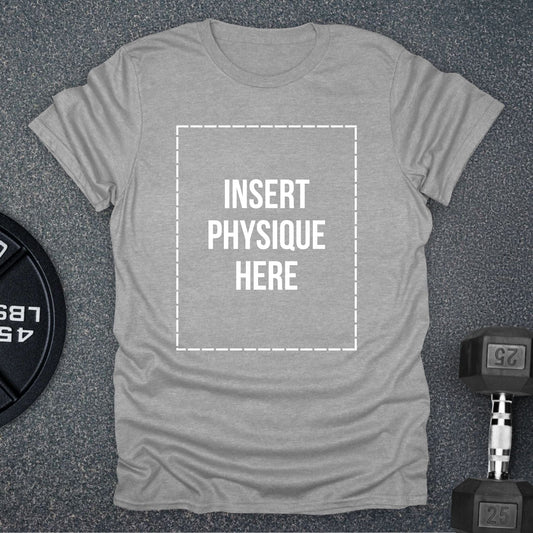 Insert Physique T-Shirt
