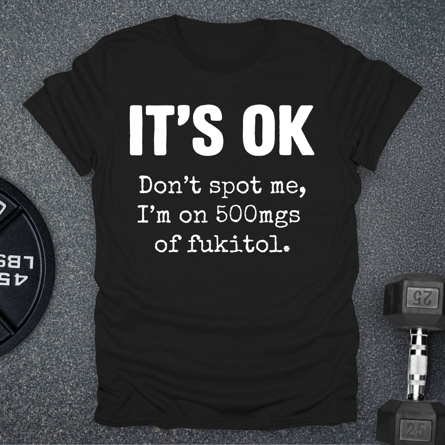 It's OK T-Shirt