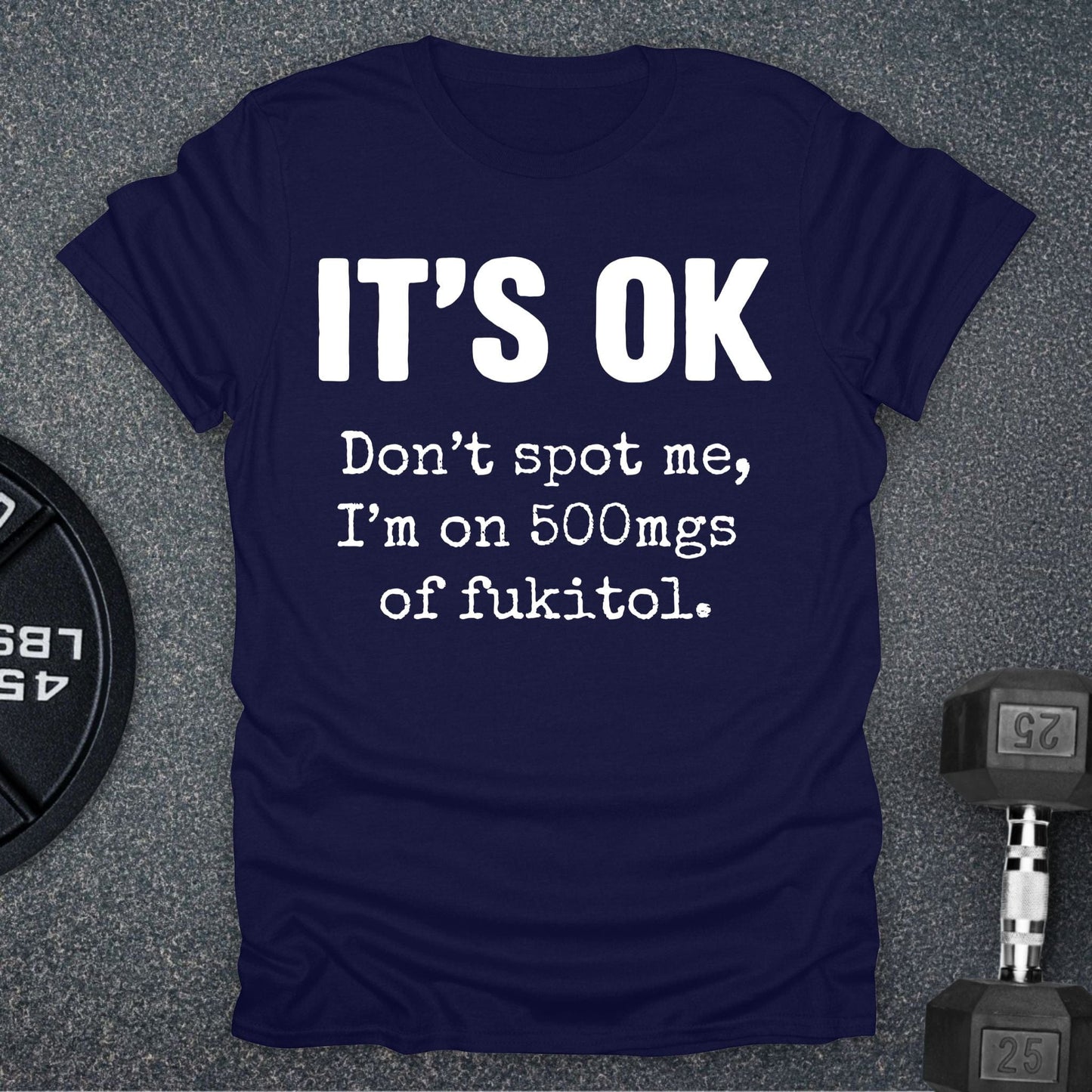 It's OK T-Shirt
