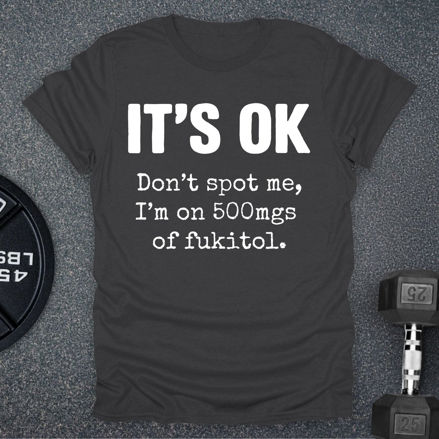 It's OK T-Shirt