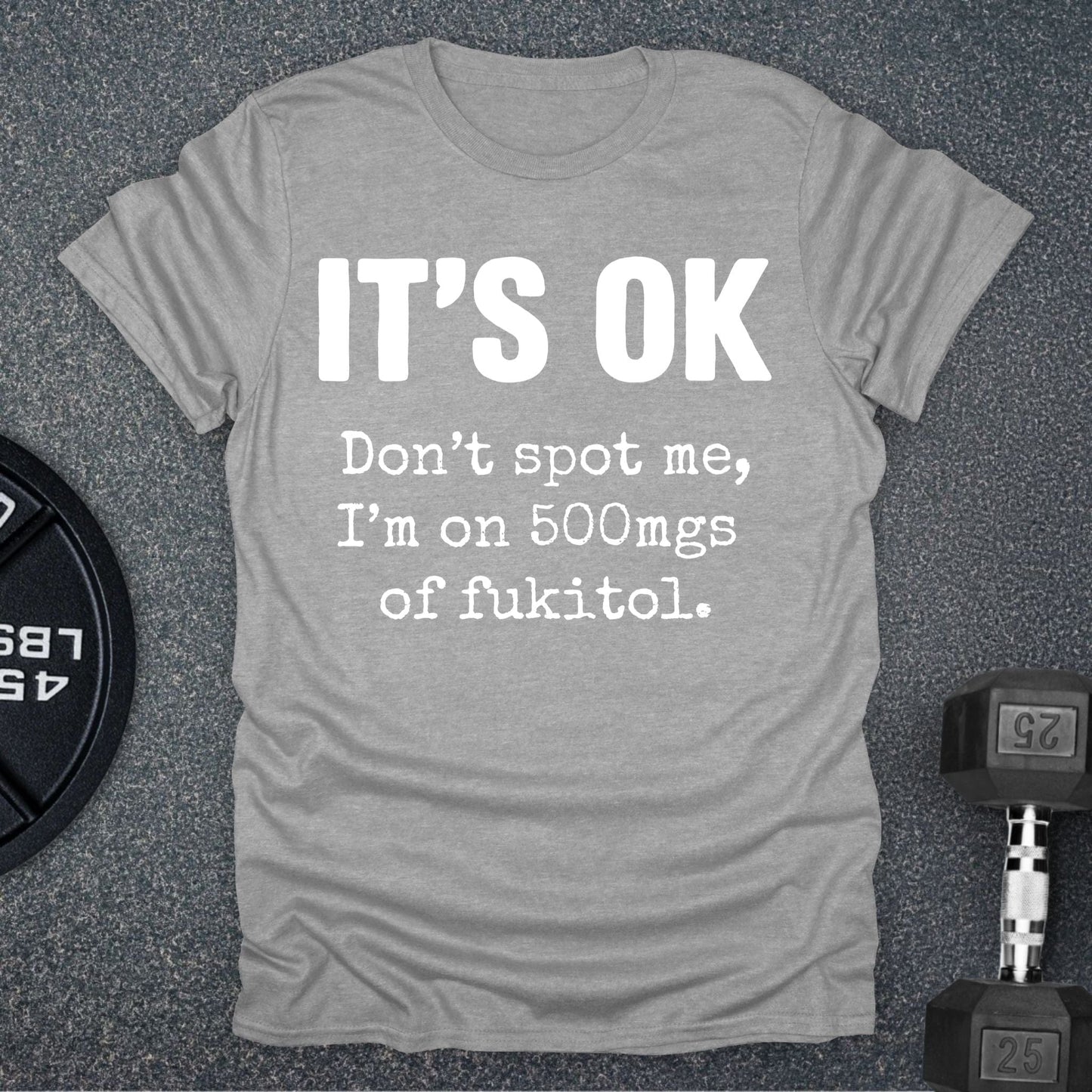 It's OK T-Shirt