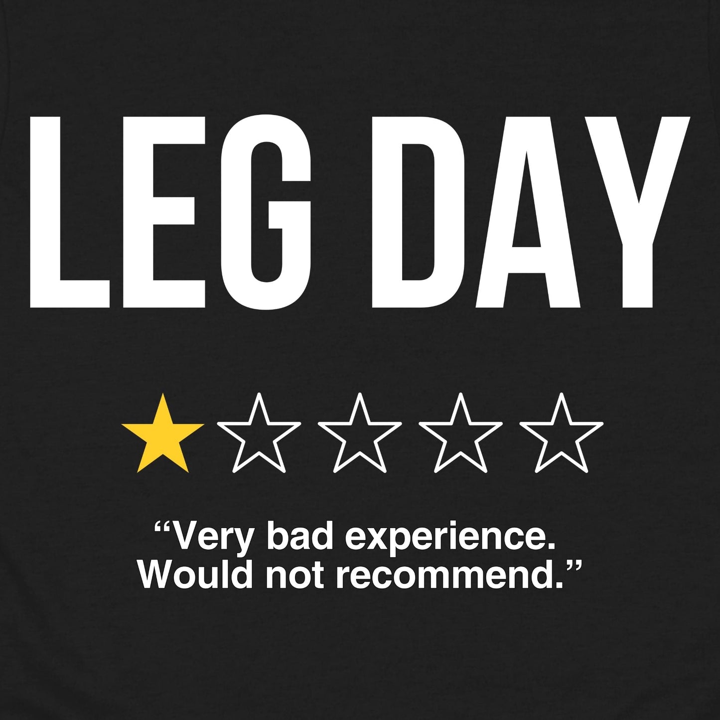 Leg Day Review T-Shirt