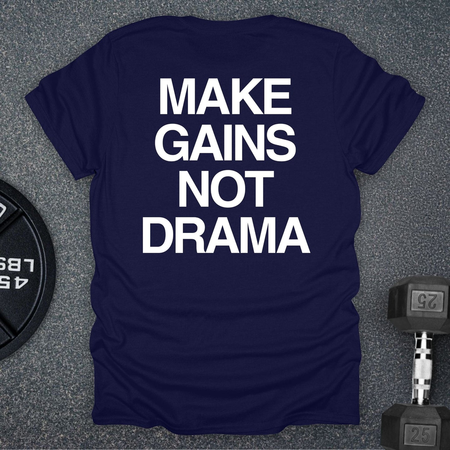 Make Gains T-Shirt