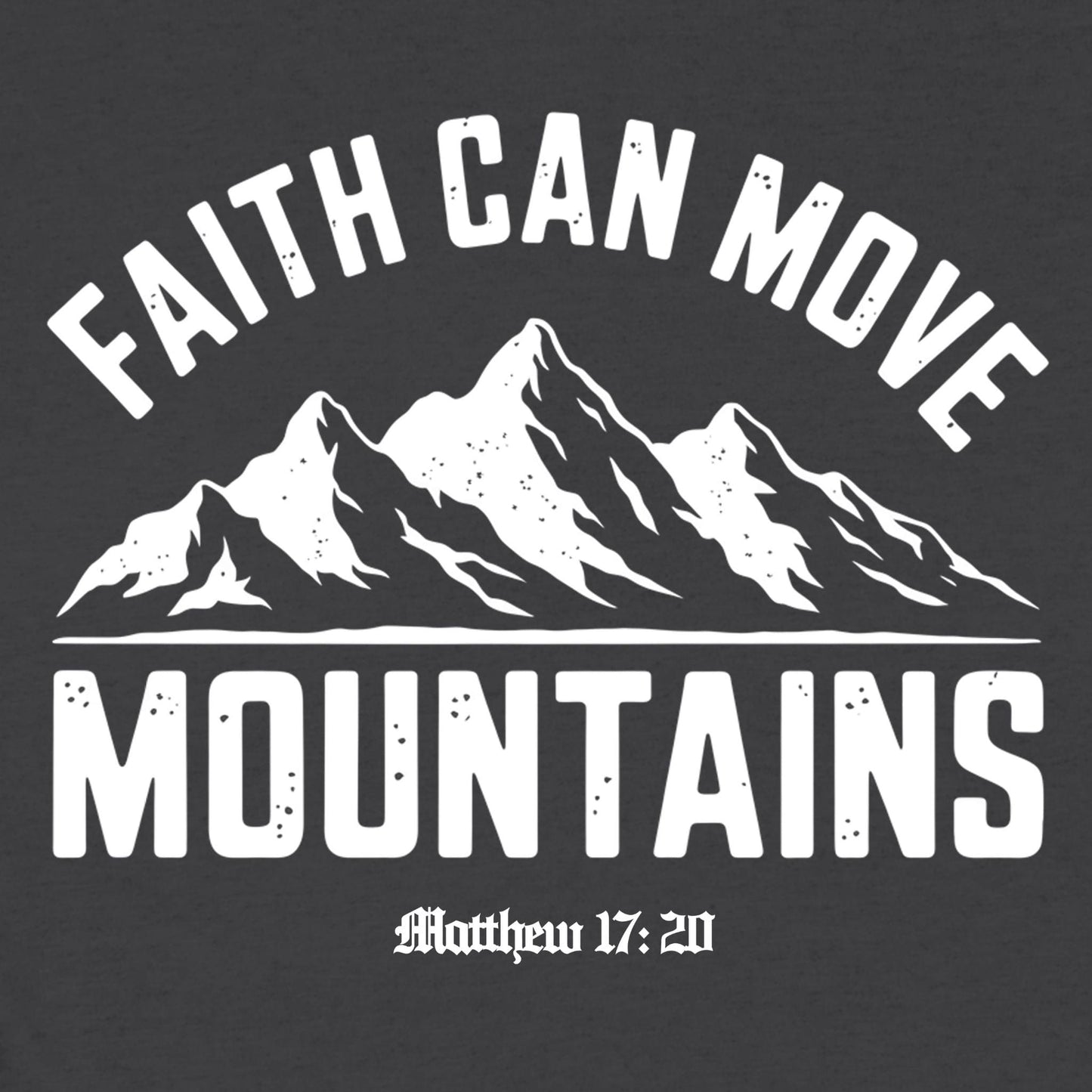 Move Mountains T-Shirt