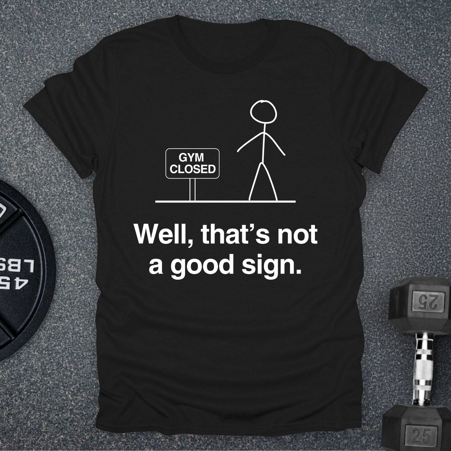 Not A Good Sign T-Shirt