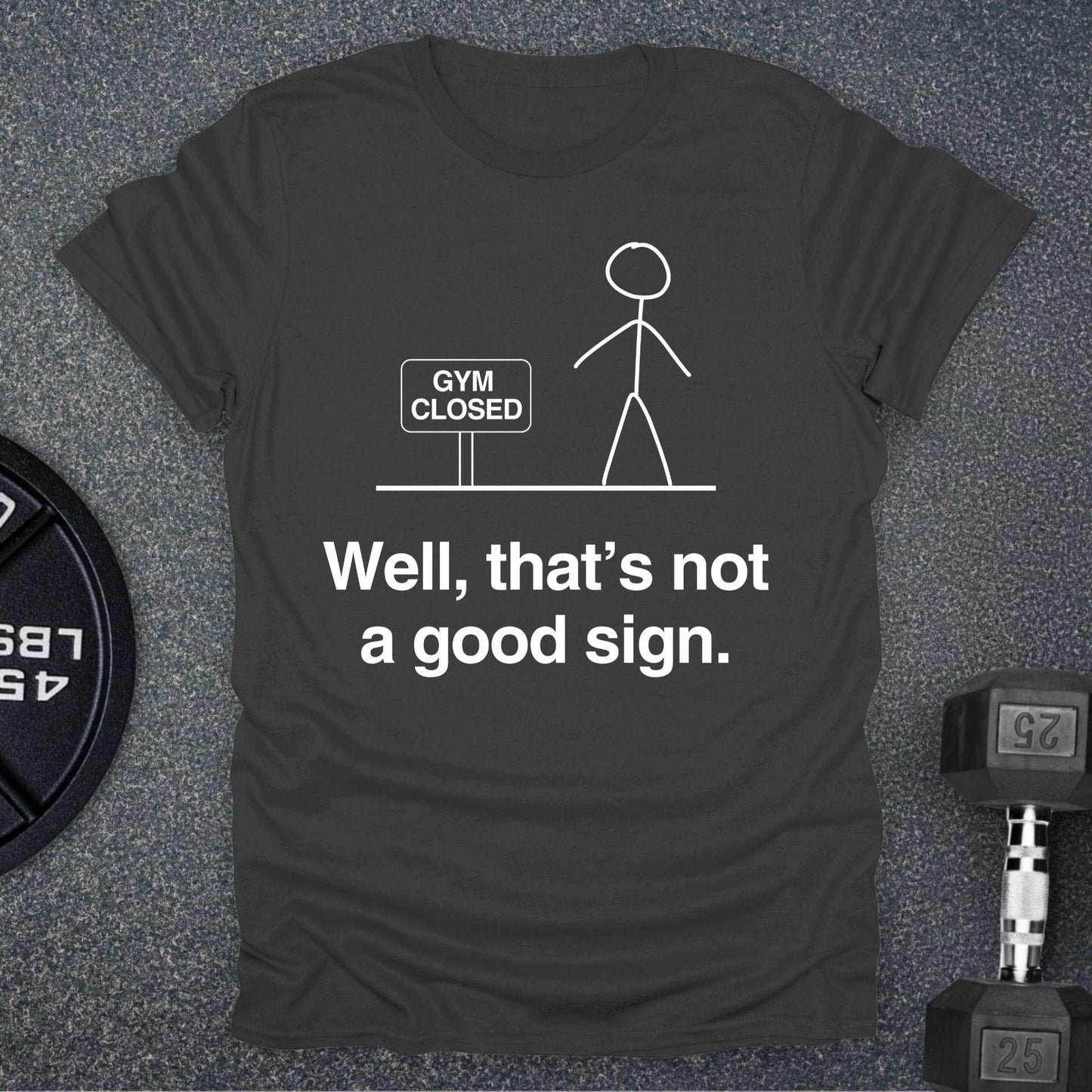 Not A Good Sign T-Shirt