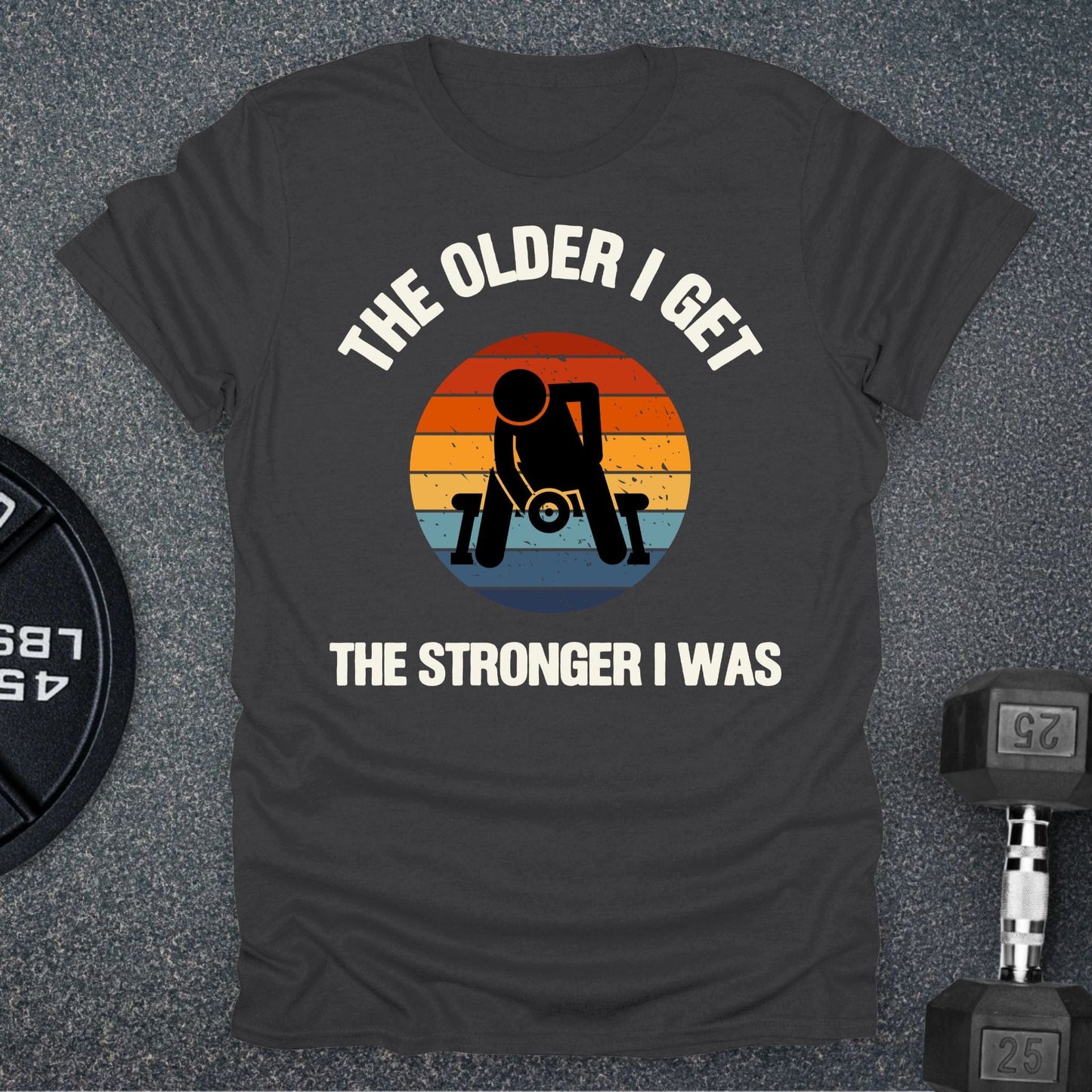 Older I Get T-Shirt