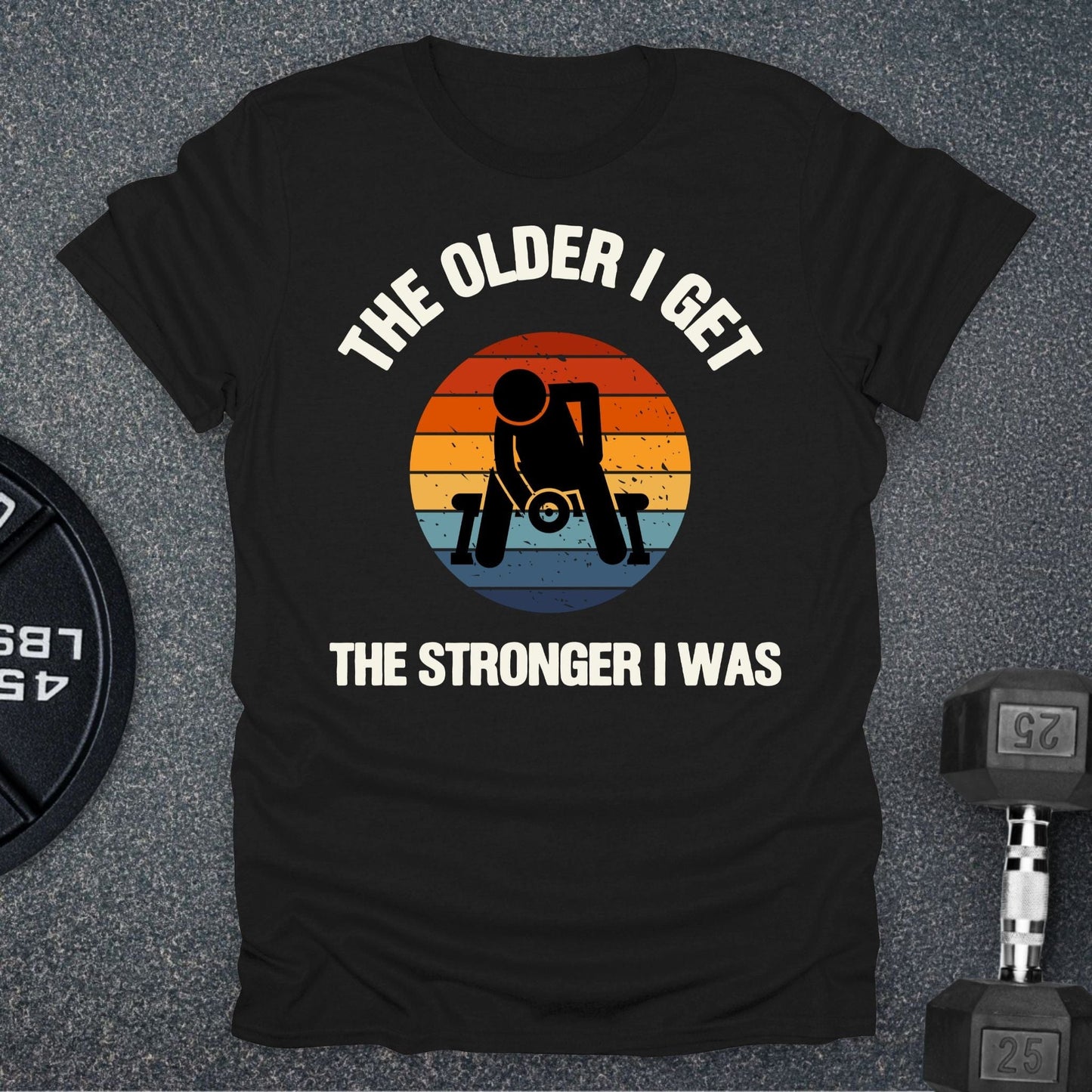 Older I Get T-Shirt