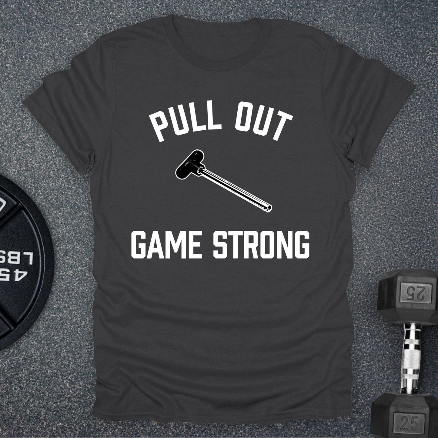 Pull Out Game T-Shirt