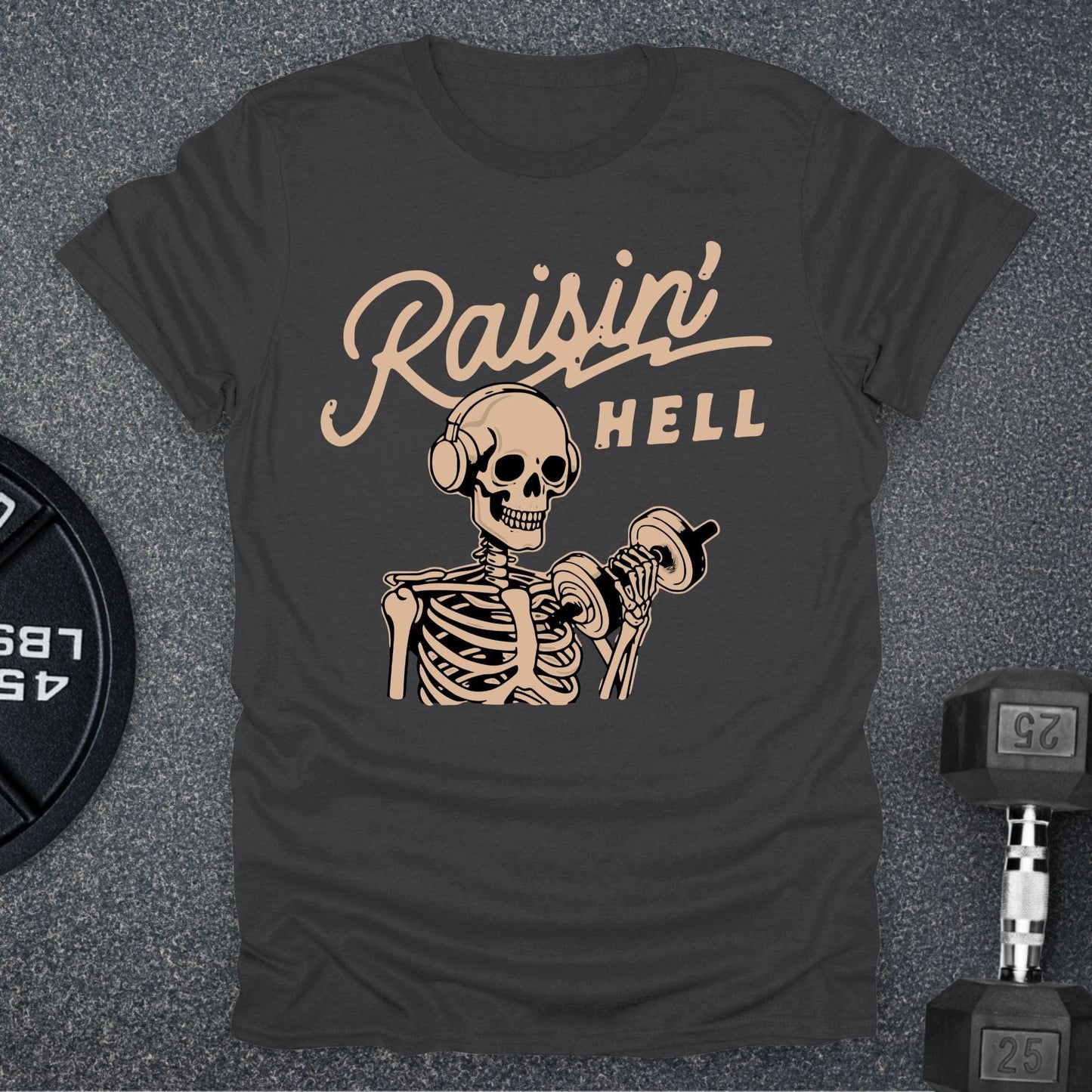 Raisin' Hell T-Shirt