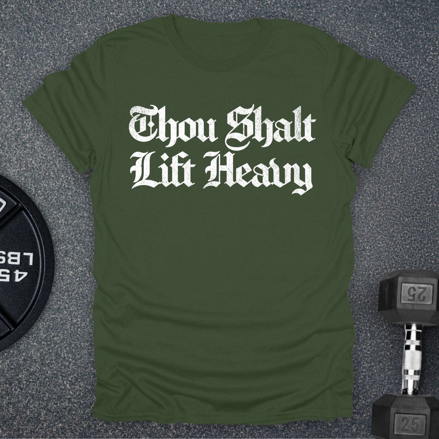 Thou Shalt Lift Heavy T-Shirt