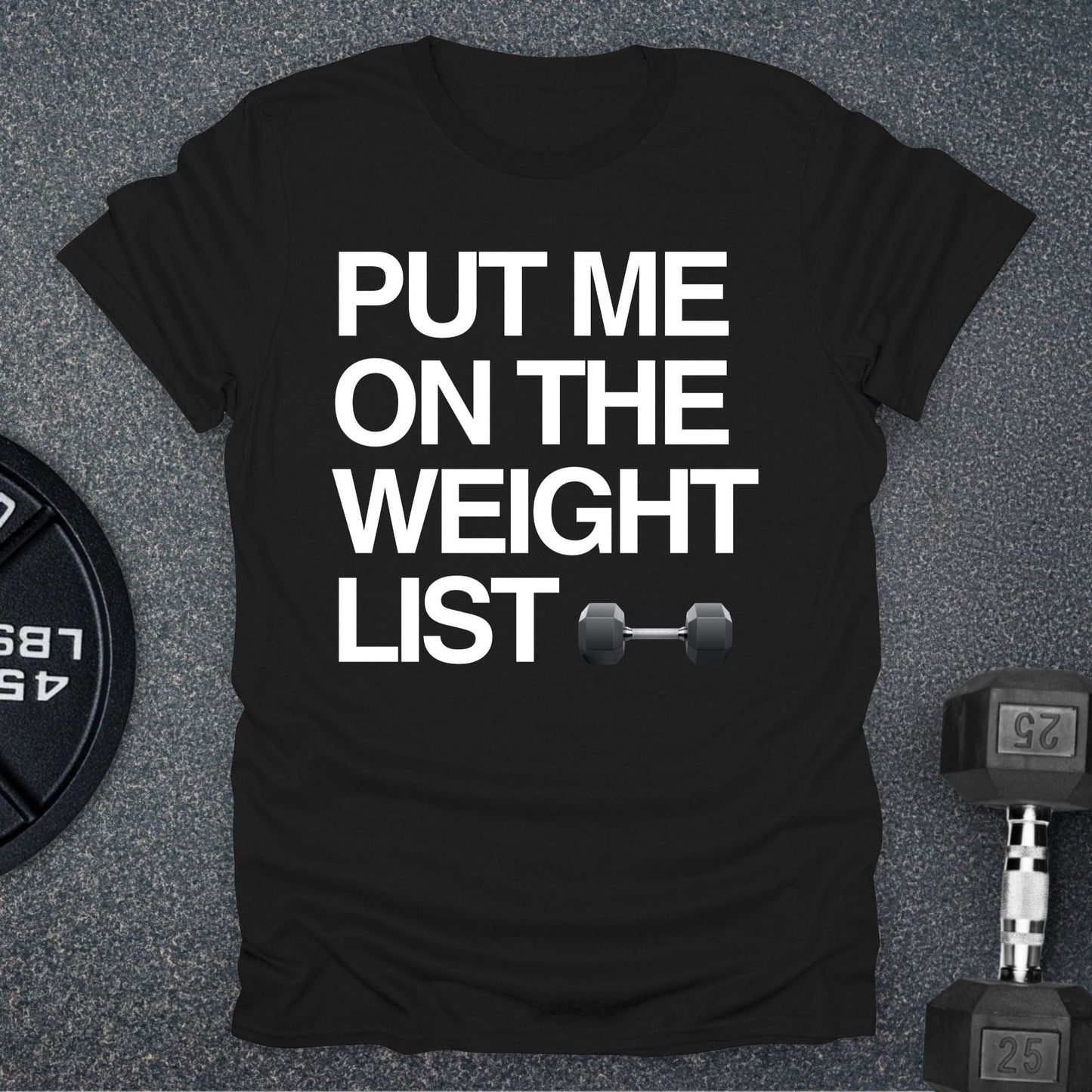 Weight List T-Shirt