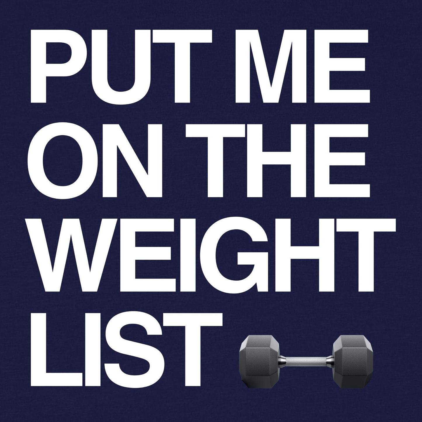 Weight List T-Shirt
