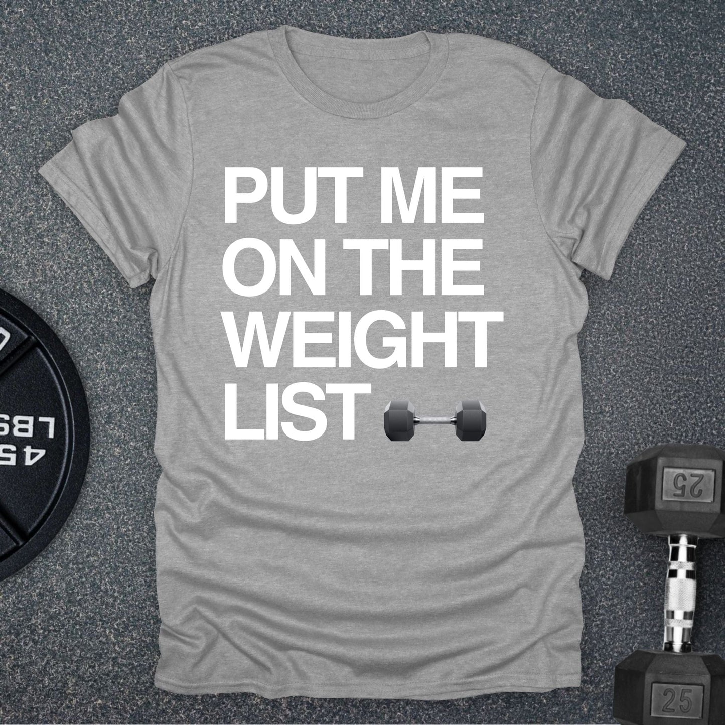 Weight List T-Shirt