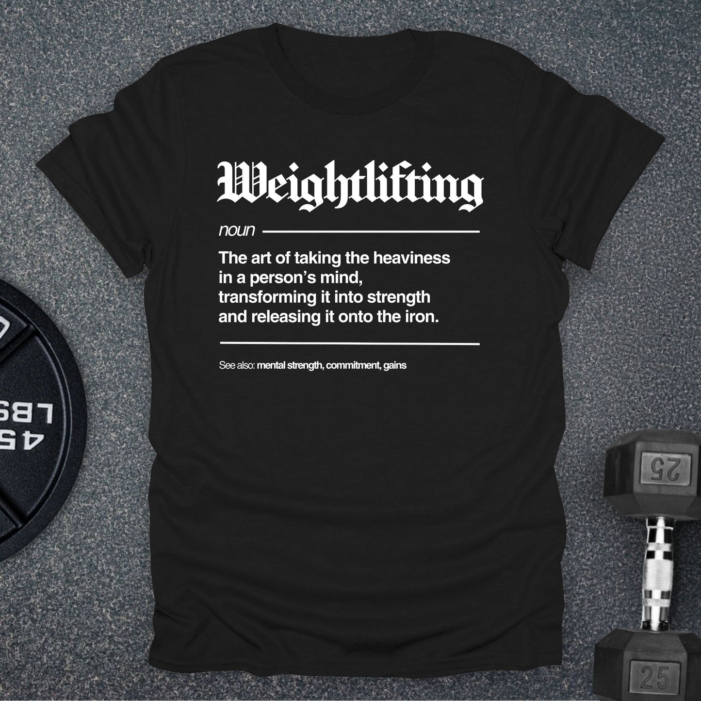 Weightlifting Defined T-Shirt
