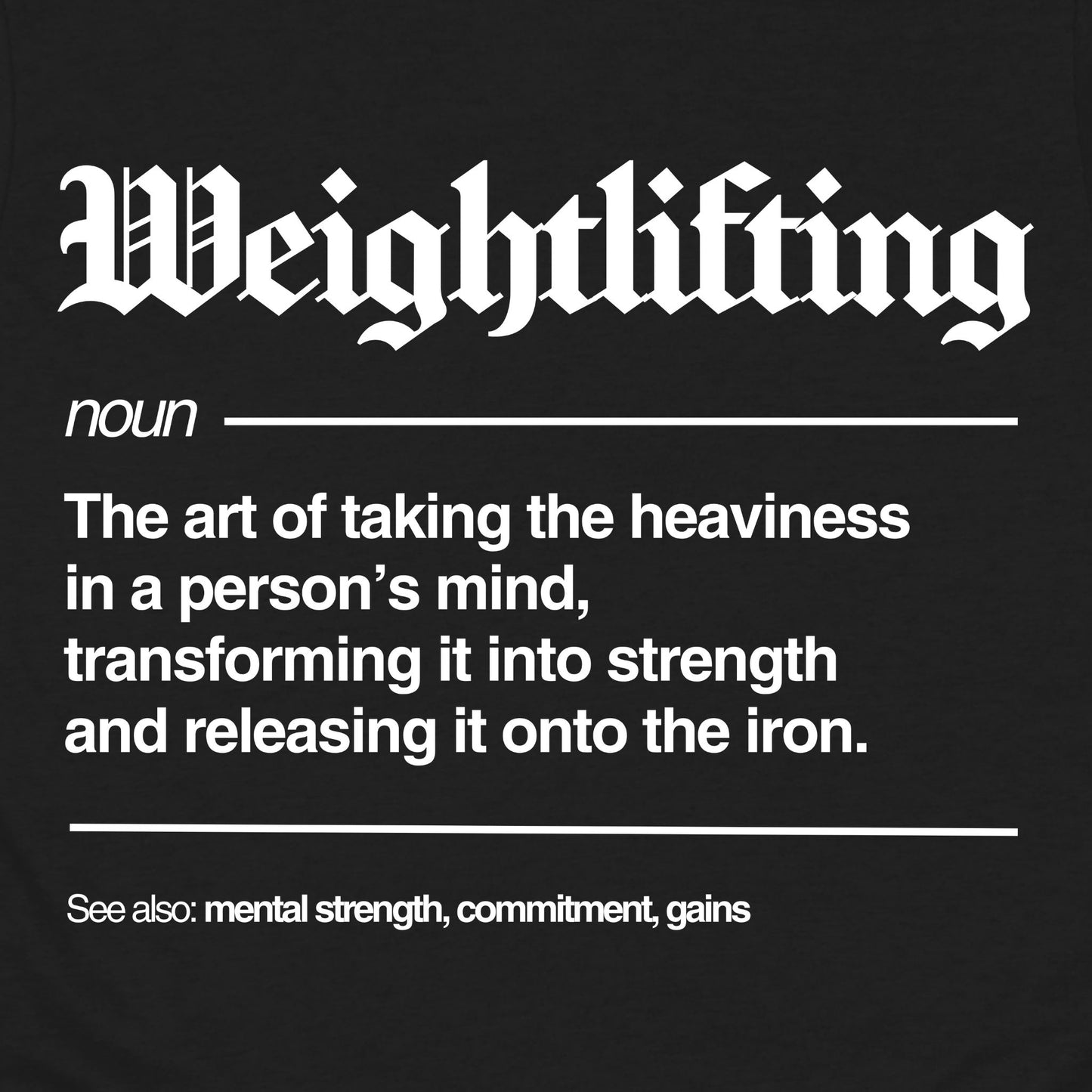 Weightlifting Defined T-Shirt