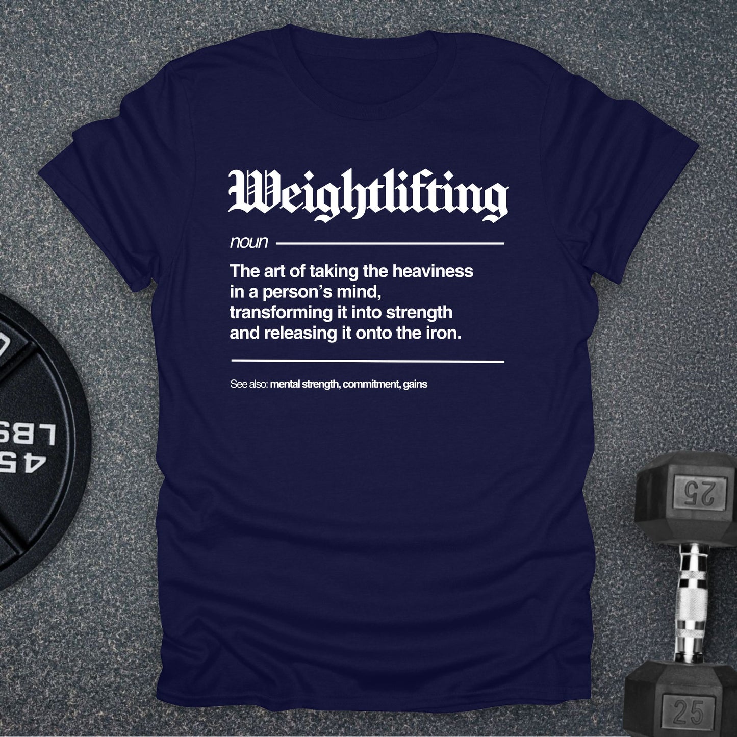 Weightlifting Defined T-Shirt