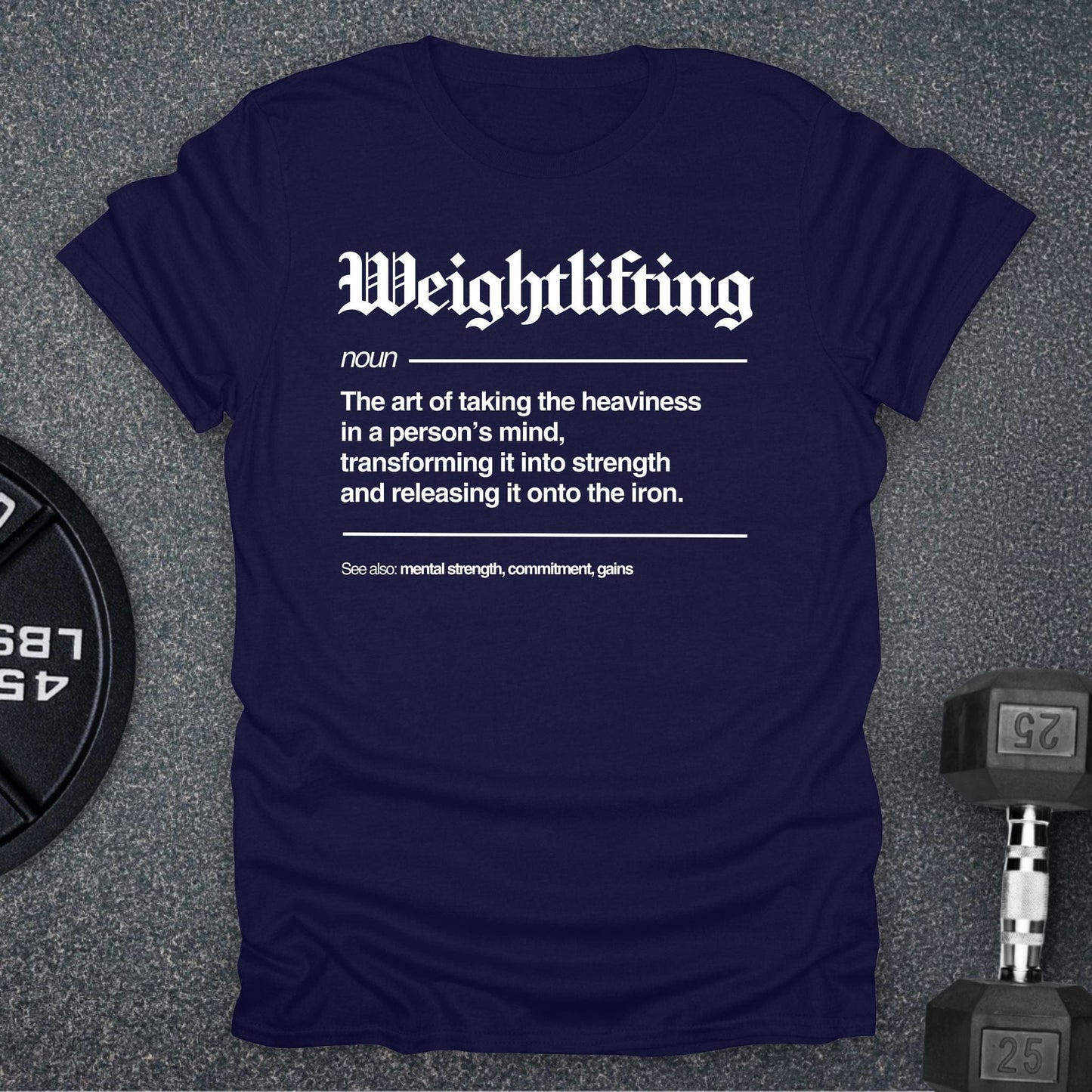 Weightlifting Defined T-Shirt