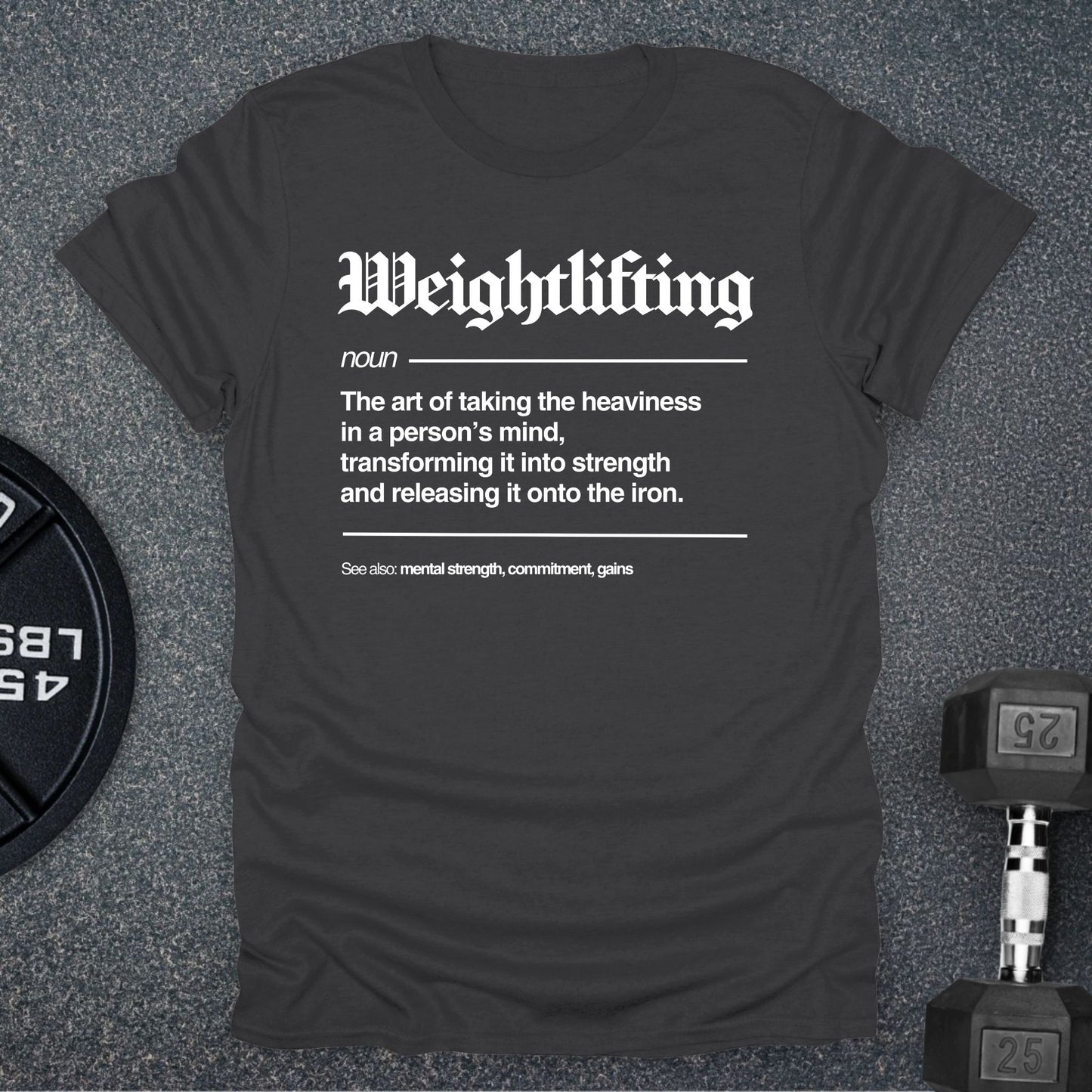 Weightlifting Defined T-Shirt