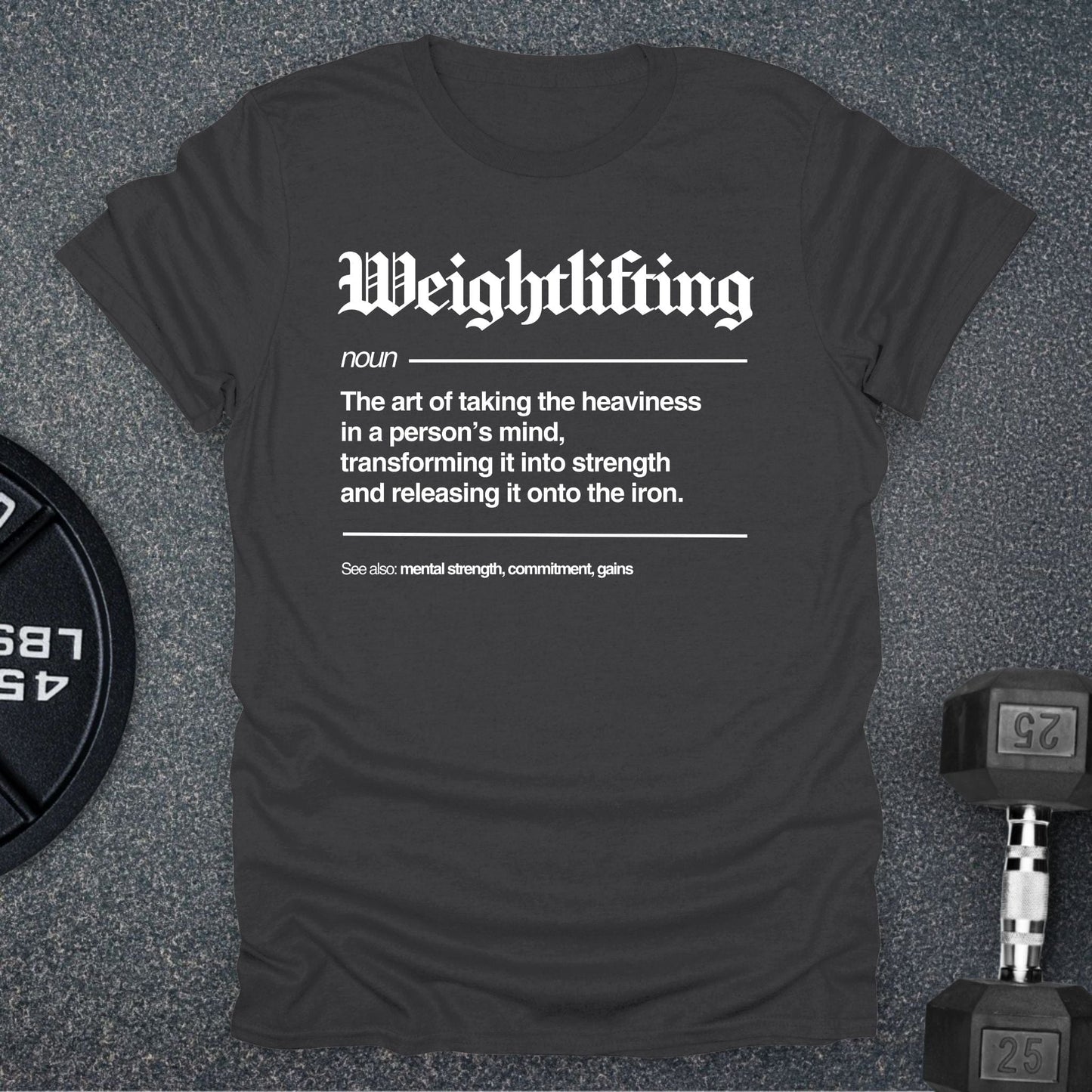 Weightlifting Defined T-Shirt