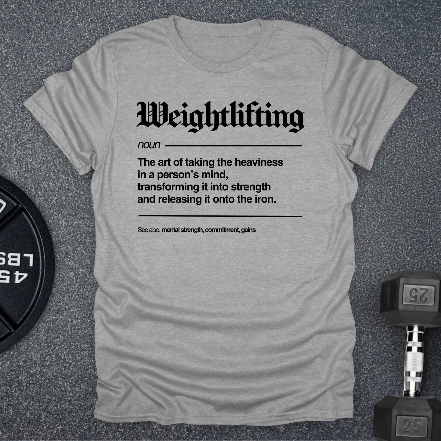 Weightlifting Defined T-Shirt