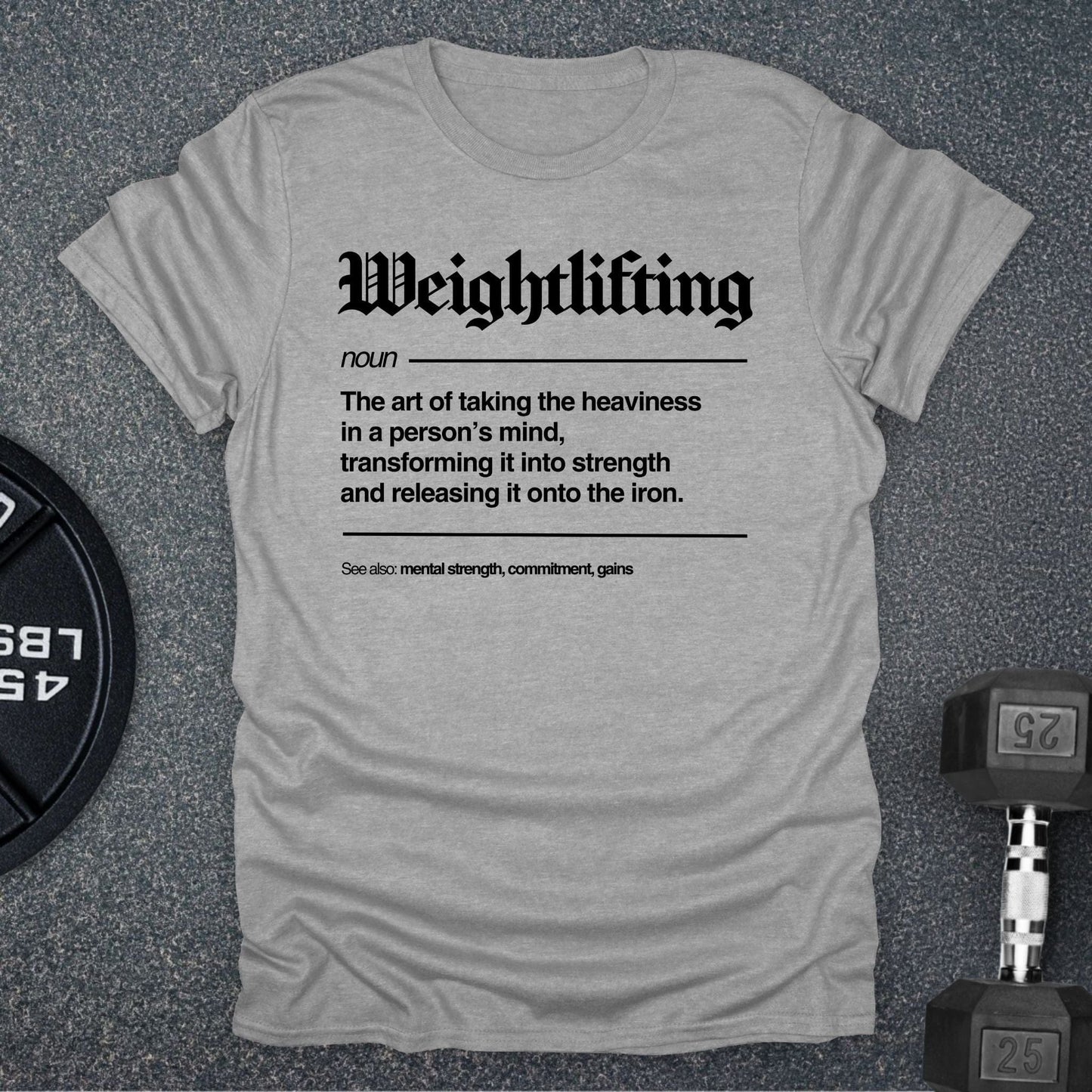 Weightlifting Defined T-Shirt