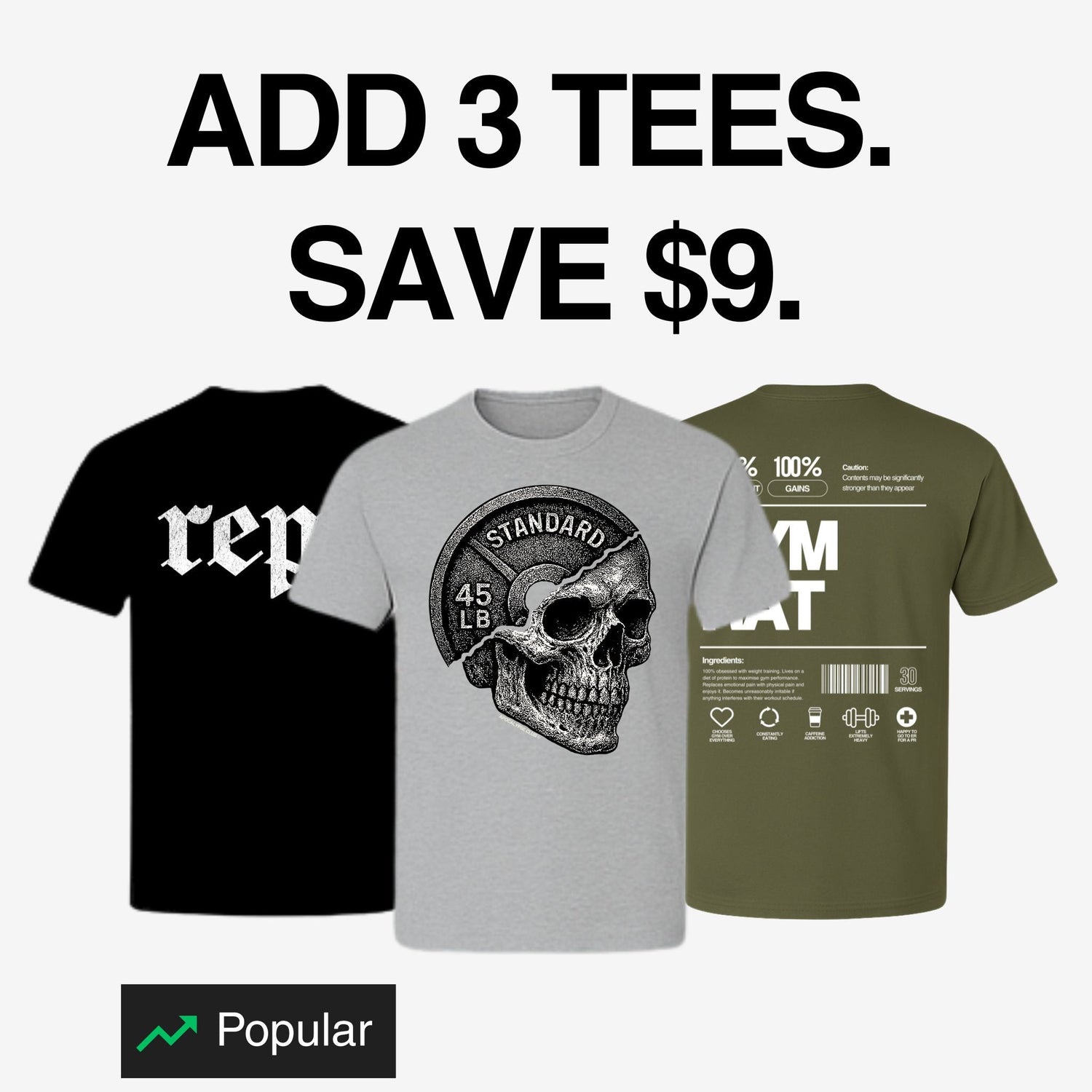 Buy 3 Tees and Save $3 per shirt