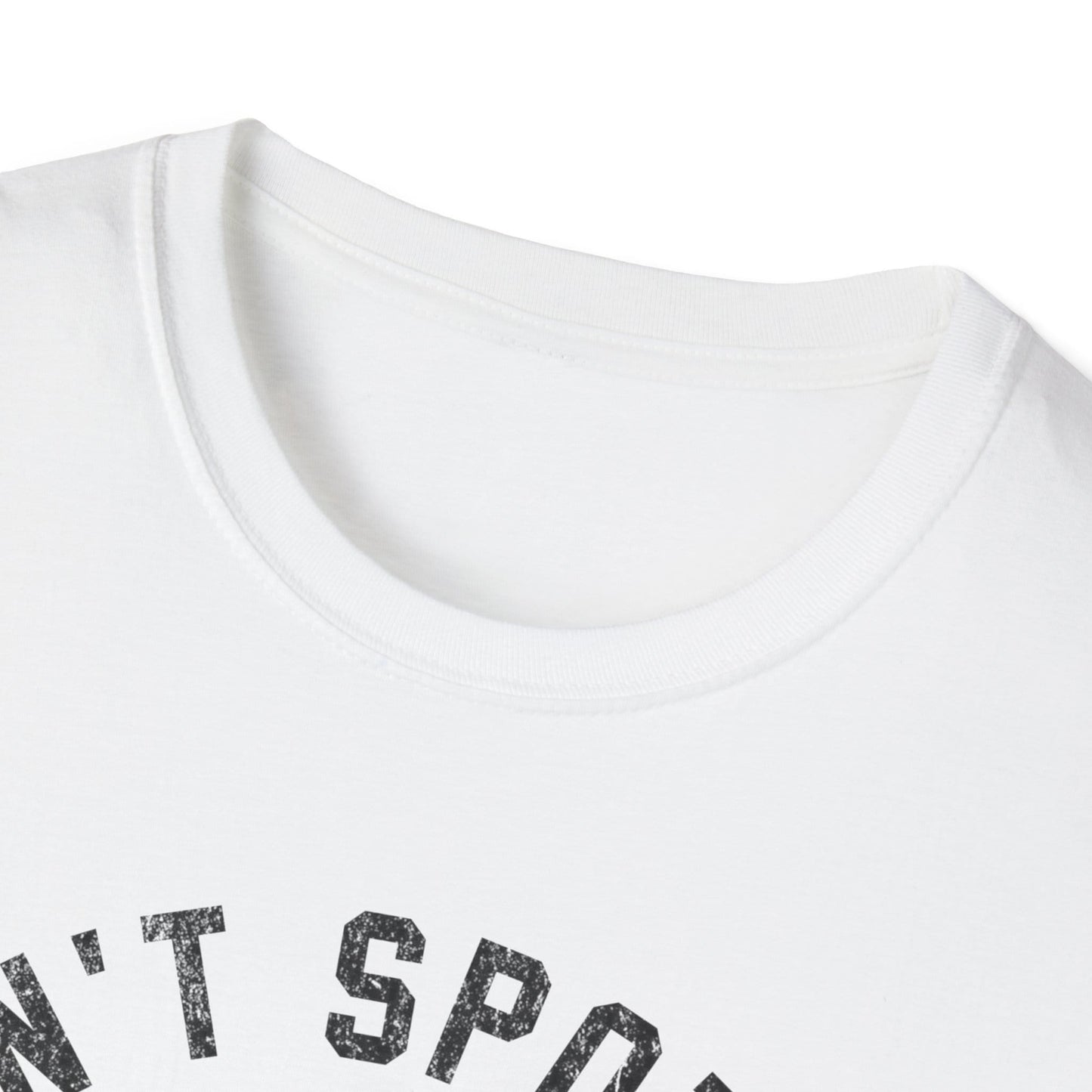 Don't Spot Me T-Shirt
