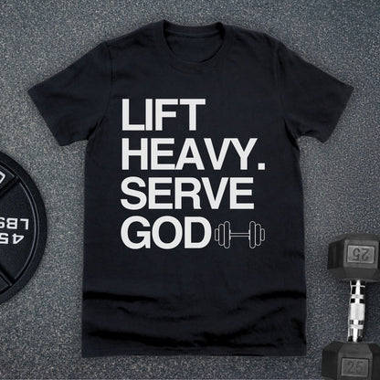 Lift Heavy Serve God Gym T-Shirt