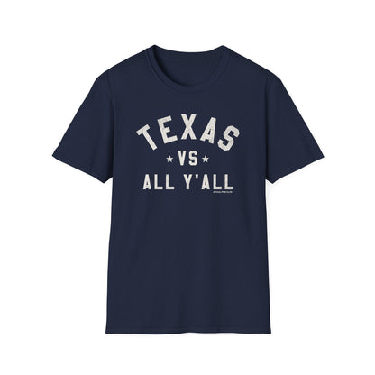 Texas VS All Y'All T-Shirt