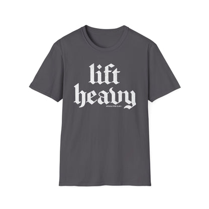 Lift Heavy T-Shirt