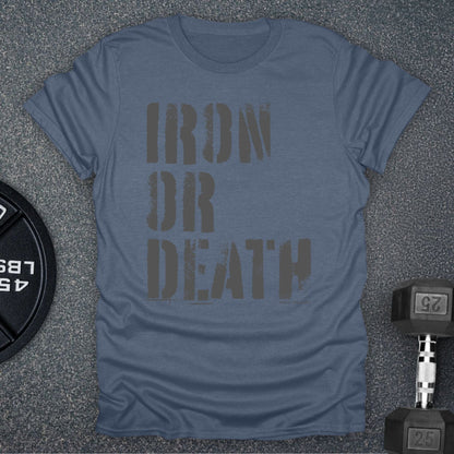 Iron Or Death T-Shirt