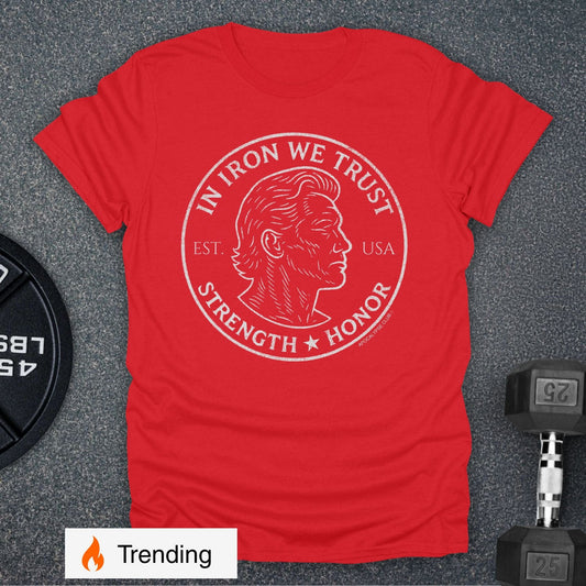 In Iron We Trust T-Shirt