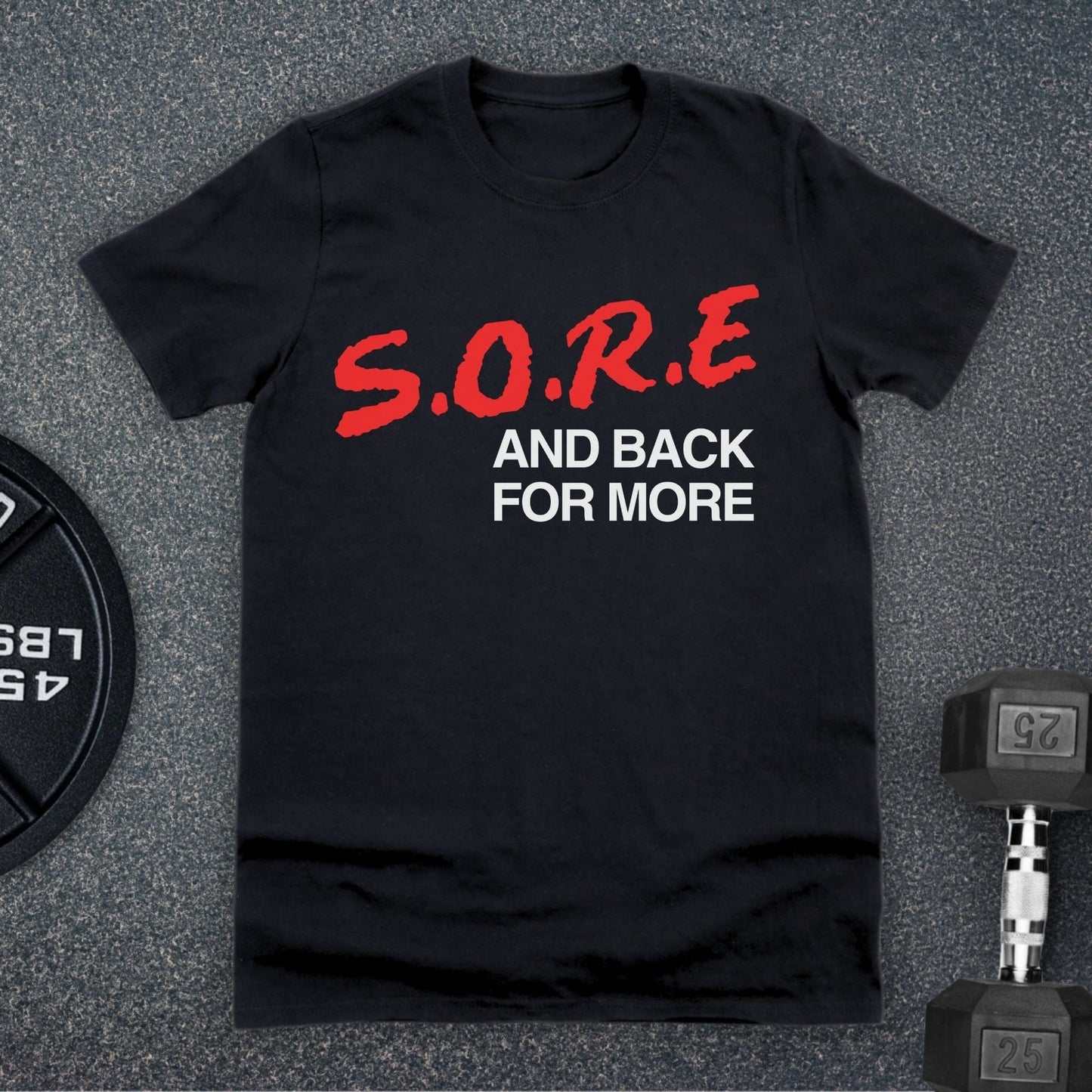 S.O.R.E T-Shirt