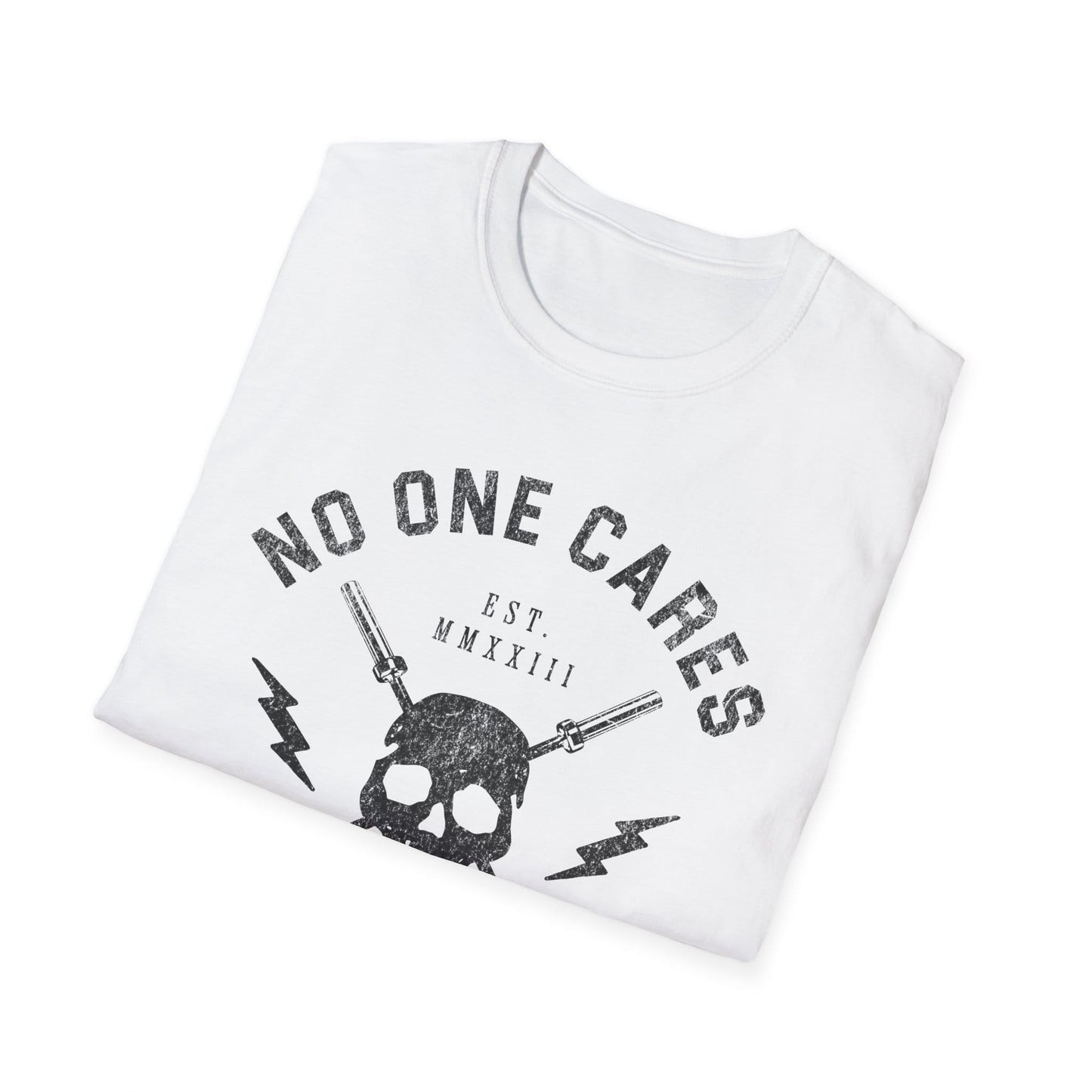 No One Cares T-Shirt