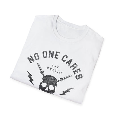 No One Cares T-Shirt