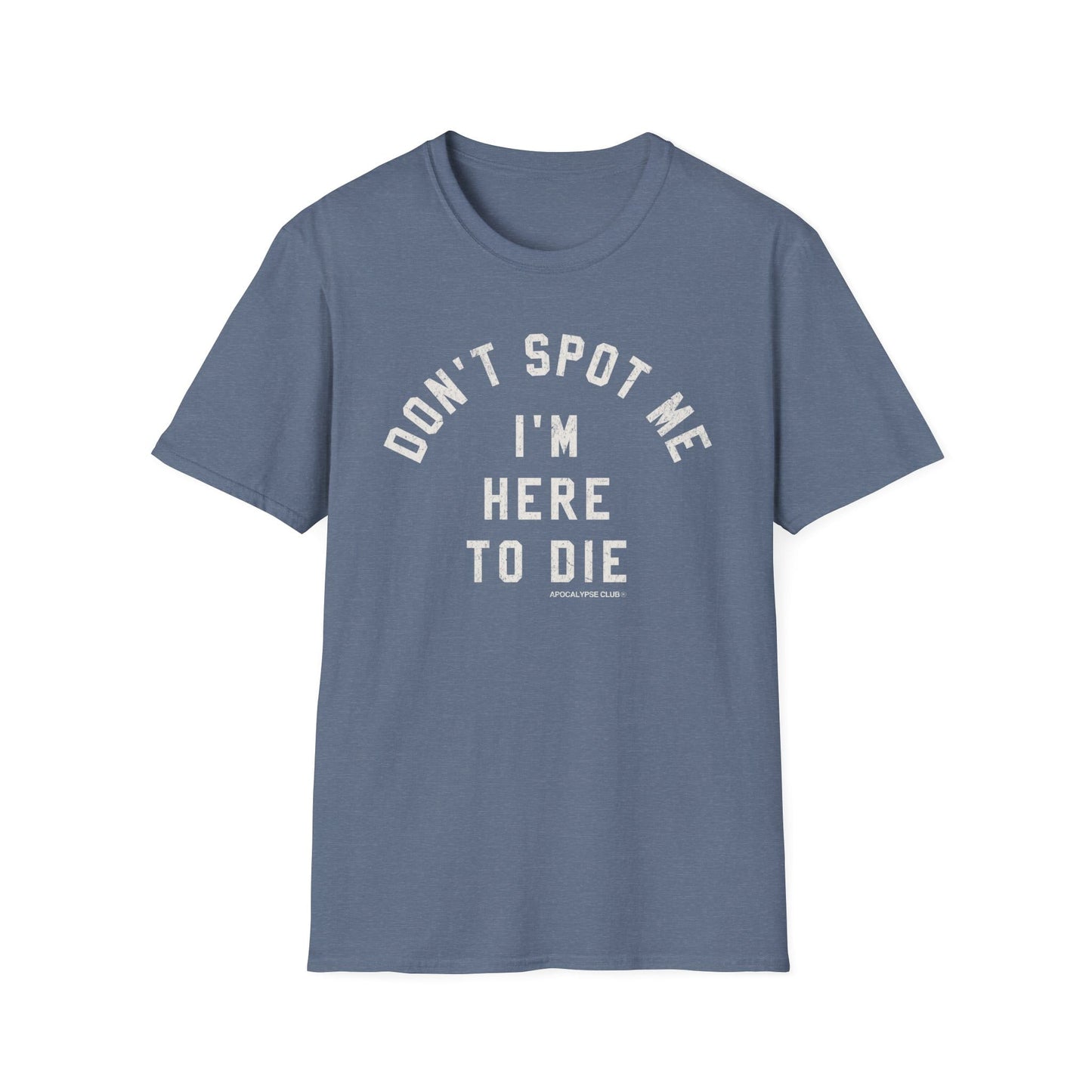 Don't Spot Me T-Shirt