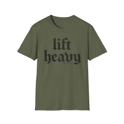 Lift Heavy T-Shirt
