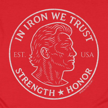 In Iron We Trust T-Shirt