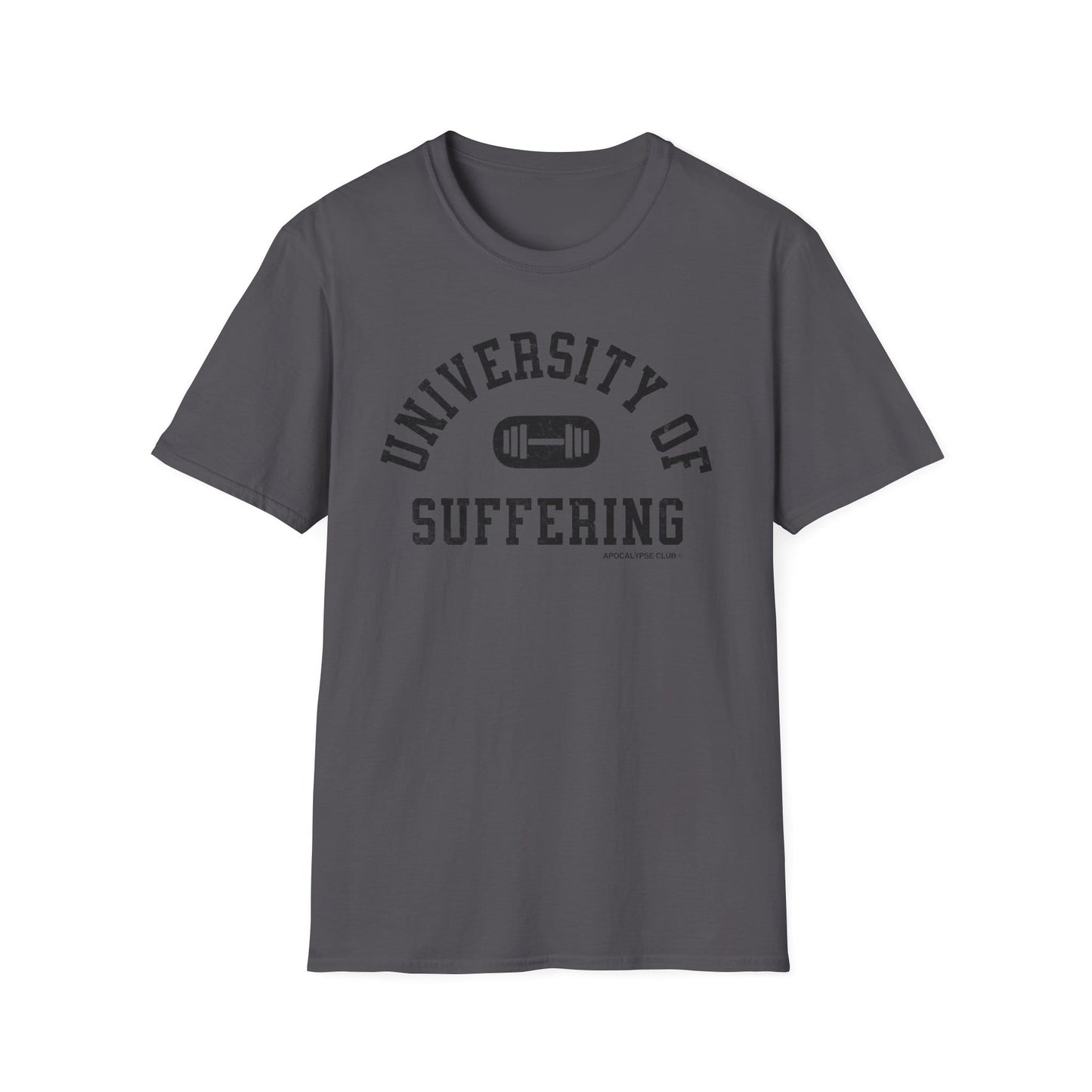 University Of Suffering T-Shirt