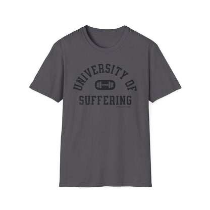 University Of Suffering T-Shirt