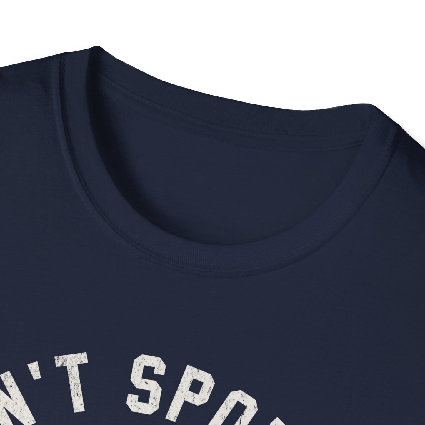 Don't Spot Me T-Shirt