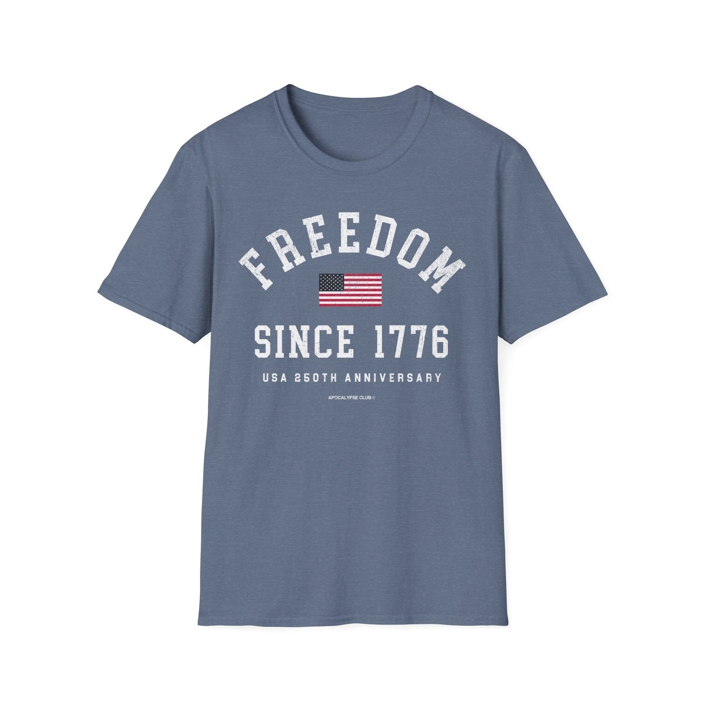Freedom Since 1776 T-Shirt