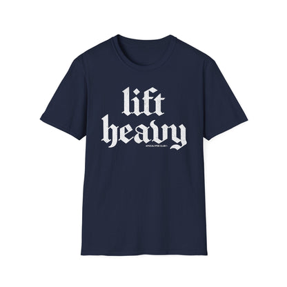 Lift Heavy T-Shirt