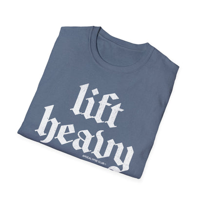 Lift Heavy T-Shirt