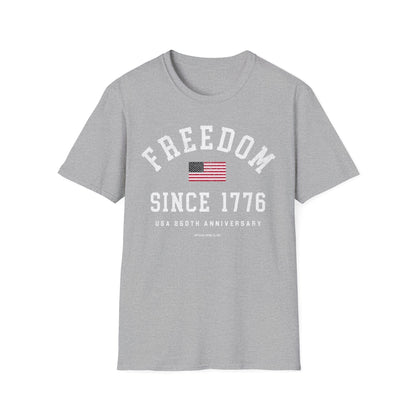Freedom Since 1776 T-Shirt