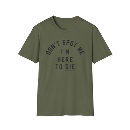 Don't Spot Me T-Shirt
