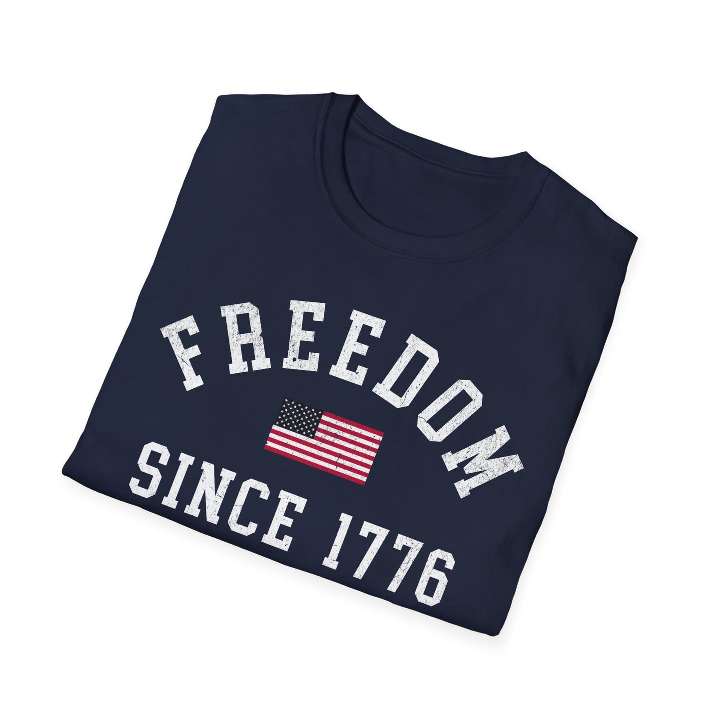 Freedom Since 1776 T-Shirt